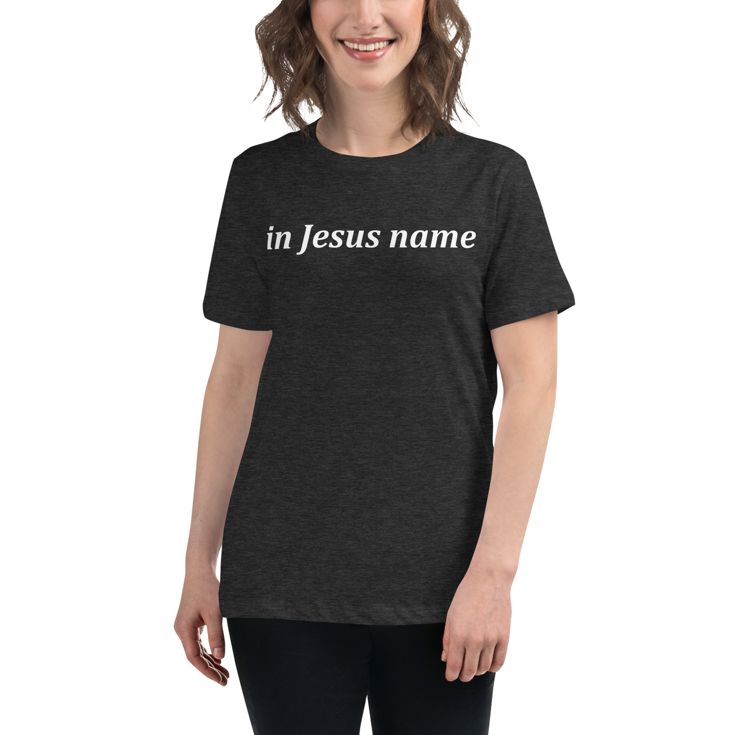 in Jesus name-Women's Relaxed t-shirt